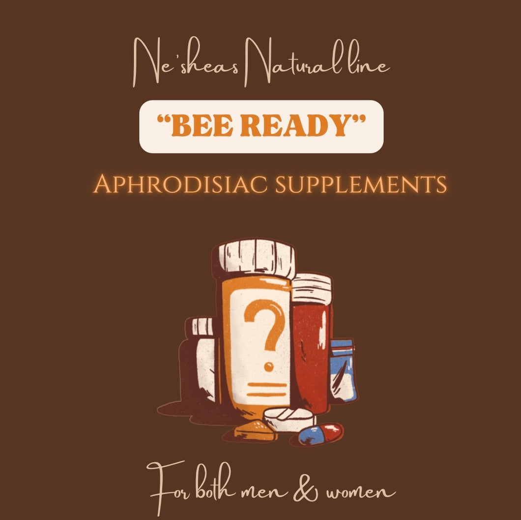“BEE READY” Aphrodisiac Supplements