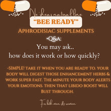 Load image into Gallery viewer, “BEE READY” Aphrodisiac Supplements
