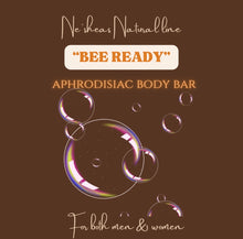 Load image into Gallery viewer, “BEE READY” APHRODISIAC BODY BAR UNISEX
