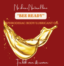 Load image into Gallery viewer, “Bee Ready” Aphrodisiac Body/Lube Oil
