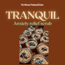 Load image into Gallery viewer, “Tranquil” Anxiety Relief Scrub
